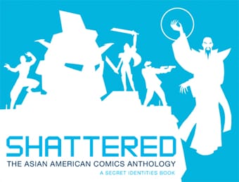 A book cover reading "Shattered, The Asian American Comics Anthology."