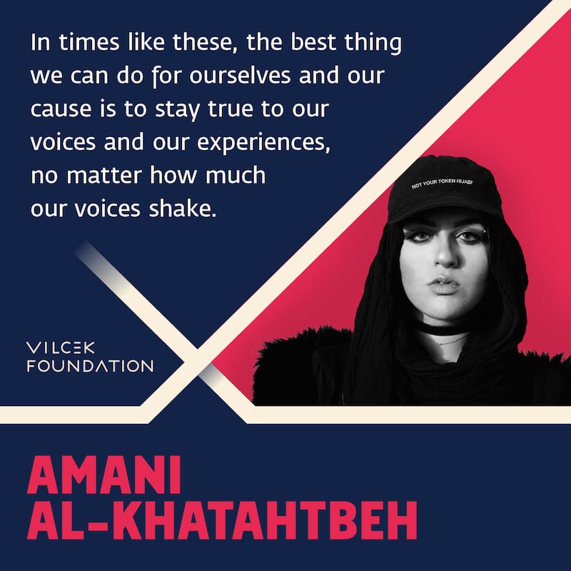Photograph of Amani Al Khatahtbeh, with quote: “In times like these, the best thing we can do for ourselves and our cause is to stay true to voices and our experiences, no matter how much our voices shake.