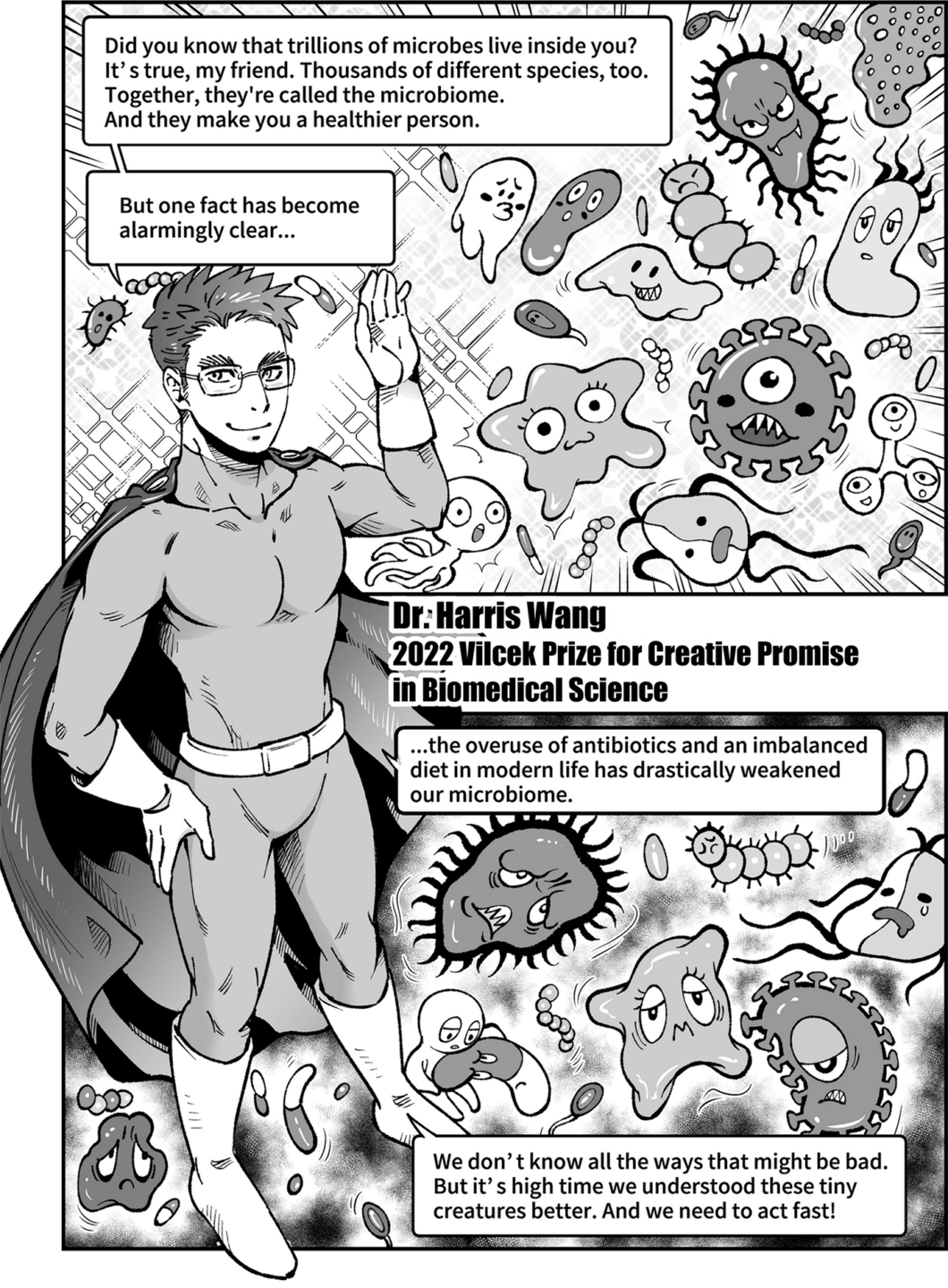 A comic book panel in black and white features Dr. Harris Wang, a man with glasses and short, dark hair, in a superhero costume with a cape, raising one hand. He stands in front of a background filled with various cartoon microbes, some smiling, some frowning. Text boxes discuss the human microbiome and the impact of antibiotics.