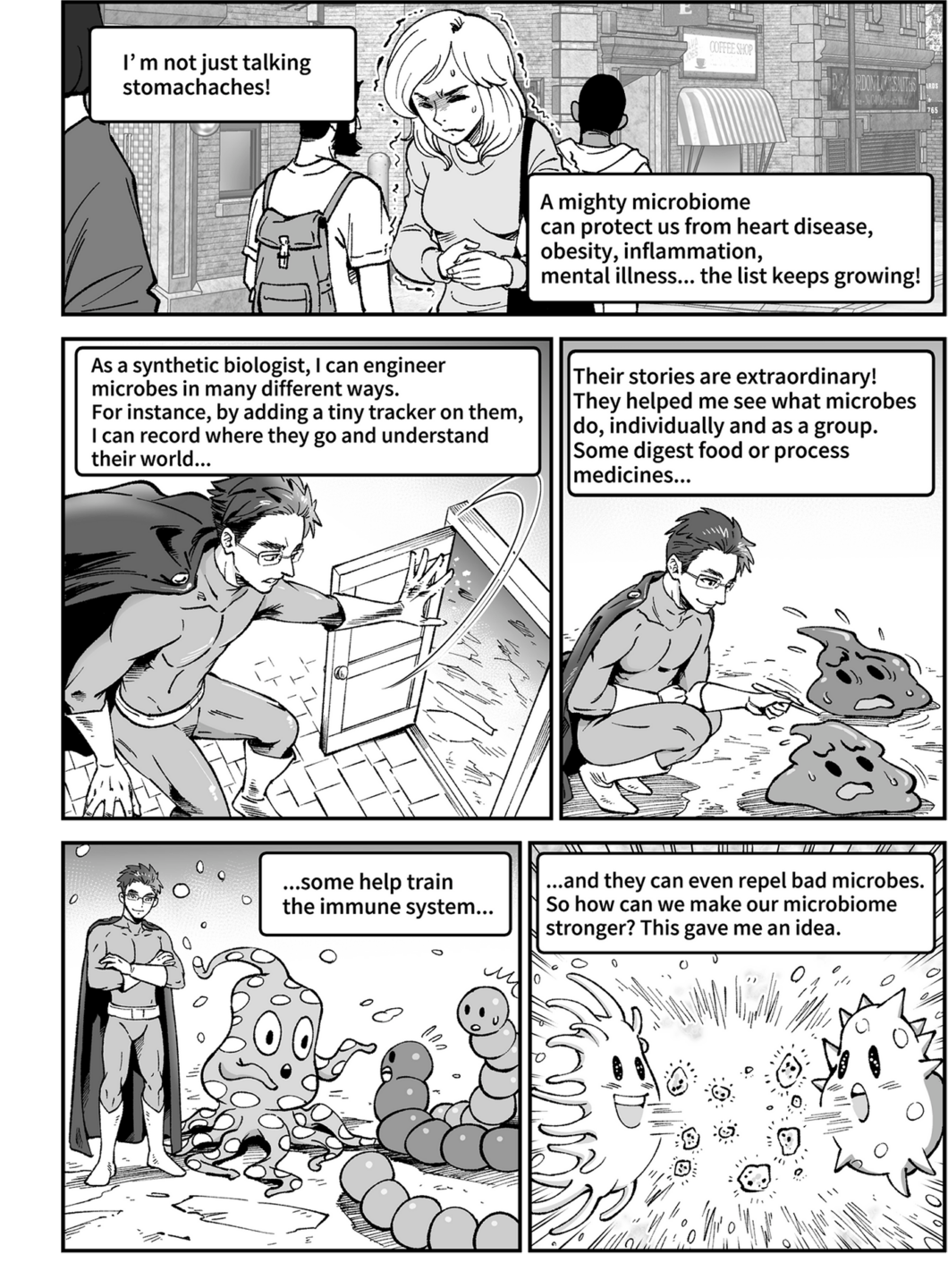A black and white comic page features Dr. Harris Wang as a superhero with glasses and a cape. A woman clutches her stomach, saying it’s more than stomachaches. Text explains the microbiome’s role in protecting against disease. Dr. Wang describes engineering microbes with trackers to study them. He observes microbes digesting food, processing medicine, and training the immune system. In the final panel, friendly microbes repel harmful ones, inspiring him to strengthen the microbiome.